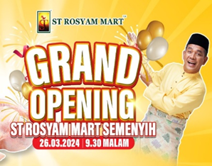 Event - ST Rosyam Semenyih Store Opening